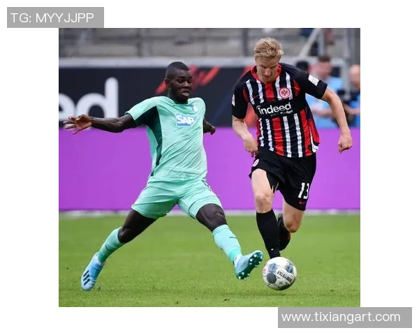 霍芬海姆主场迎战纽伦堡力争三分争夺积分榜优势